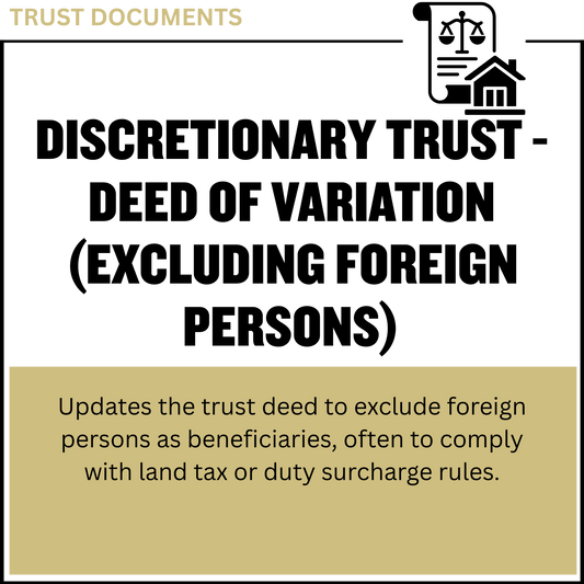 Discretionary Trust - Deed of Variation (excluding foreign persons)