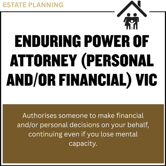 Enduring Power of Attorney (Personal and/or Financial) VIC